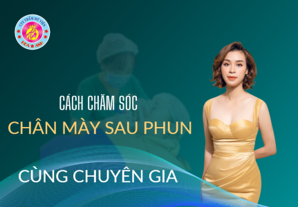 chăm sóc chân mày cùng chuyên gia